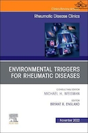 Environmental Triggers for Rheumatic Diseases, An Issue of Rheumatic Disease Clinics of North America | محرک های محیطی برای بیماری های روماتیسمی، یک شماره از کلینیک های بیماری های روماتیسمی آمریکای شمالی